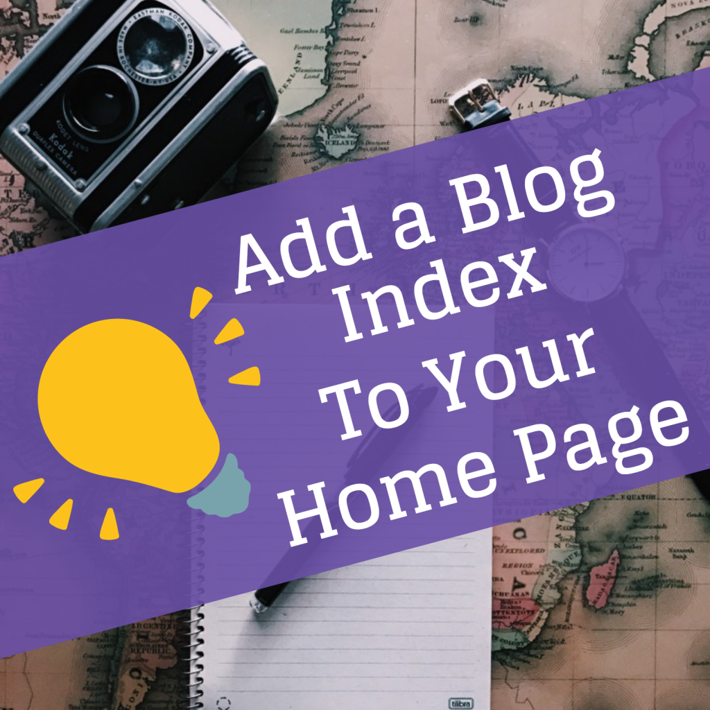 Add A Blog Index To Your Home Page