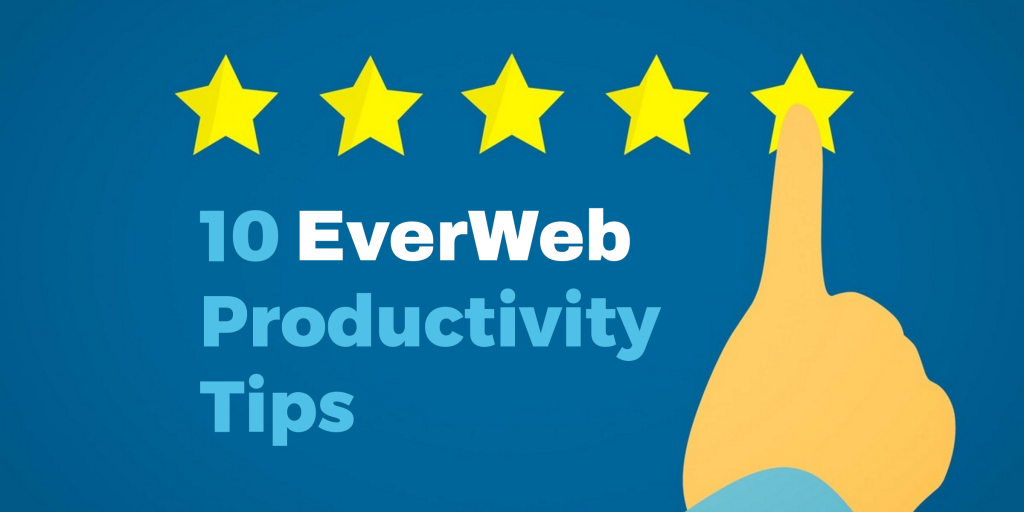 10 EverWeb Productivity Tips