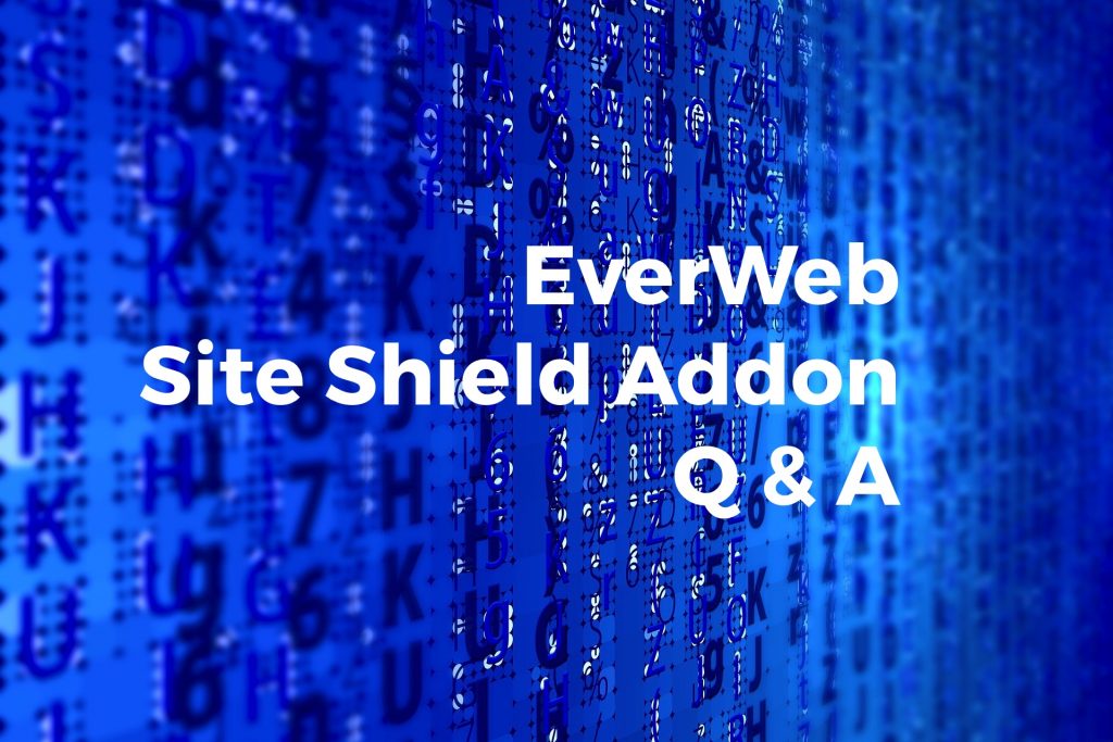 EverWeb Site Shield Addon Q&A