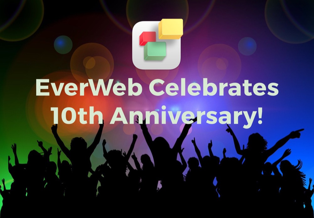 EverWeb Celebrates Its 10th Anniversary!